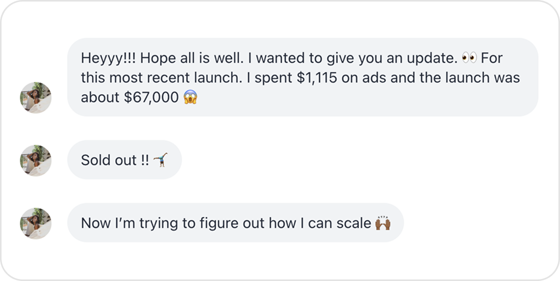 Client message reporting a sold-out launch of about $67,000 after spending $1,115 on ads